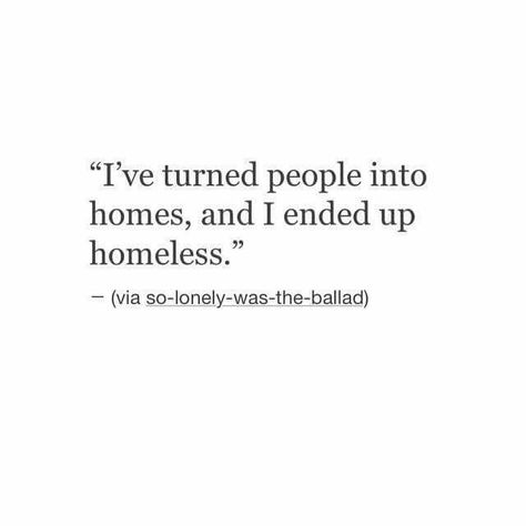 Homeless Quotes, Really Deep Quotes, Caption Quotes, Poem Quotes, Deep Thought Quotes, Heartfelt Quotes, A Quote, Reality Quotes, Real Quotes