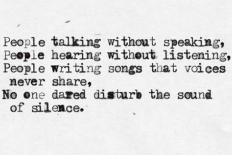 Simon and Garfunkel Sound Of Silence Lyrics, Silence Lyrics, Greatest Quotes, Simon And Garfunkel, The Sound Of Silence, Sound Of Silence, Lyrics To Live By, Simon Garfunkel, People Talking