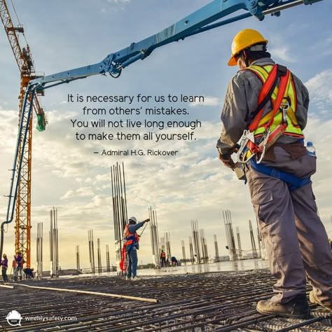 Construction Quotes, Safety Quotes, Construction Photography, Safety Meeting, Mistake Quotes, Construction Images, Meeting Ideas, Civil Engineering Construction, Quotes To Motivate