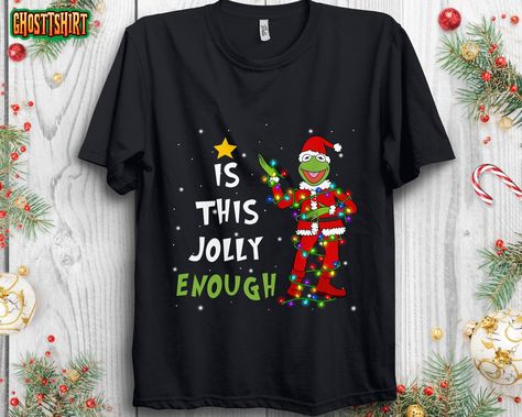 Is This Jolly Enough Kermit Frog Santa Costume Unisex T-Shirt . This product is available in Unisex T-shirt, Women Shirt, Sweatshirt, Hooodie, Tanktop and Mug. The T-Shirt has all sizes and colors Black, Sport Gr... https://ghosttshirt.com/product/is-this-jolly-enough-kermit-frog-santa-costume-unisex-tshirt/ #ChristmasFamilyShirt #ChristmasGift #ChristmasHoodie #ChristmasShirt... Grinch Christmas Lights, Disney Christmas Vacation, Whoville Christmas, Xmas 2022, Grinch Shirts, 30 November, Family Christmas Shirts, Grinch Christmas, The Grinch