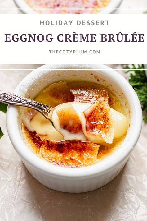 Creamy, luscious Crème Brûlée takes on a classic holiday flavor in an Eggnog Crème Brûlée version. Finish this easy recipe off with a brûlée of the sugar for the perfect caramelized crack. Egg Nog Crème Brûlée, Coquito Creme Brulee, Creme Brulee Recipe Flavored, Egg Nog Creme Brulee, Christmas Creme Brulee Recipe, Eggnog Cream Puffs, Eggnog Creme Brulee Recipe, Holiday Creme Brulee, Eggnog Creme Brulee