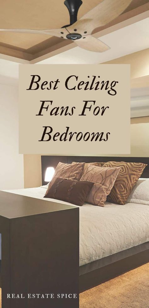 These 7 best bedroom ceiling fans for 2023 are based on user satisfaction and reviews.  These are the top, best ceiling fans on the market. #BestBedroomCeilingFans . . #CeilingFans #BestCeilingFans #BedroomDecor #BedroomIdeas #MasterBedroomDecor #BestCeilingFans2023 #BestBedroomCeilingFans2023 #SmartCeilingFans #MasterBedroomCeilingFans #ModernCeilingFans #RealEstateSpice via @https://www.pinterest.com/realestatespice/_created/ Bedroom Ceiling Fan Home Depot, Ceiling Fan Without Light Bedroom, Fan In Master Bed, Bedroom Ceiling Fan No Light, Modern Ceiling Fans Bedroom, Bedroom Chandelier With Fan, Fan In Bedroom Ceiling, Ceiling Fans Without Lights Master Bedrooms, Ceiling Fan Lights Living Room