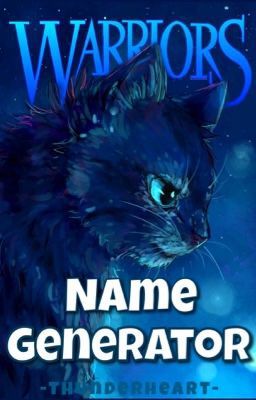 Warriors Name Generator (on Wattpad) http://w.tt/1U5jUI5 #Random #amwriting #wattpad Cool Name Generator, Warrior Name Generator, Warrior Cats Quiz, Warrior Cats Oc Design, Warrior Cats Oc Ideas, Warrior Cats Name Generator, Warrior Cats Scourge, Warrior Cats Clans, Oc Generator