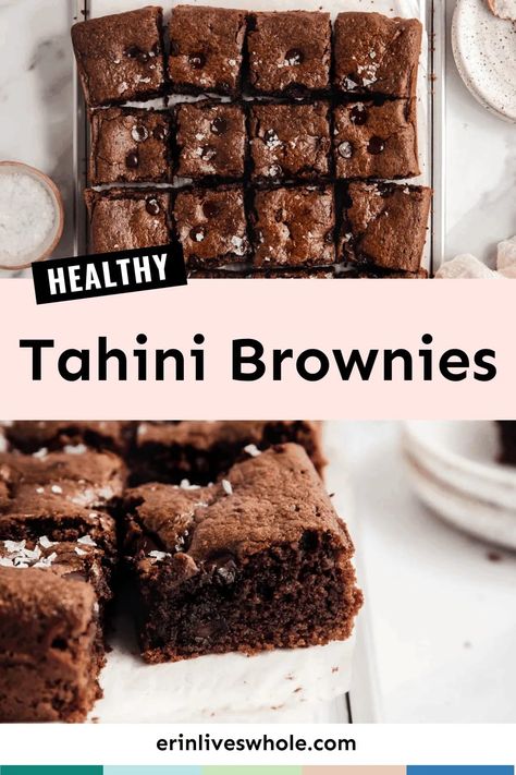 Tahini Brownies, Healthy Protein Desserts, Erin Lives Whole, Healthy Dark Chocolate, Tahini Recipe, Protein Brownies, Gluten Free Dishes, More Protein, Brownies Recipe