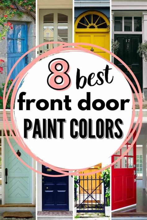 8 BEST Front Door Paint Colors! Easy Door Painting Ideas, Grey House White Trim, Door Entryway Ideas, Front Door Entryway Ideas, Painted Exterior Doors, Wallpaper Brick, Best Front Doors, Front Door Paint, Door Painting