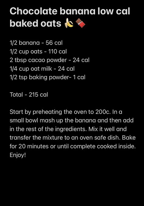 Low Calories Oats Recipes, Oatmeal Low Calorie, Low Cal Baked Oats, Oats Low Calorie, Low Calorie Baked Oats, Baked Oats Low Calorie, Low Calorie Oat Pancakes, Banana Baked Oats, Super Low Calorie Recipes