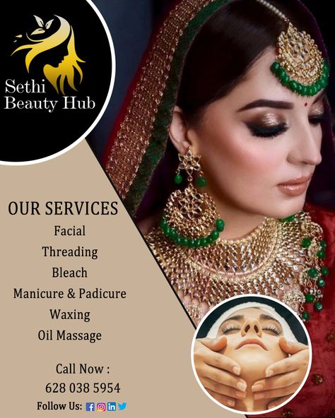 Official Website : http://sethibeautyhub.in/ Instagram : https://www.instagram.com/sethibeautyhub Facebook : https://www.facebook.com/sethibeautyhub #ParlourServiceAtHome #Facial #Waxing #ManiCure #PadiCure #Mehandi #SethiBeautyHub #homeService #SpecialOffer #BeautyParlourSpecialOffer #HappyLifeStyle Salon Pamphlet Ideas, Saloon Board Design, Parlour Pamphlet Design, Makeup Studio Banner Design, Beauty Salon Board Design, Makeup Pamphlet Design, Makeup Poster Design Graphics Make Up, Indian Beauty Parlour Banner Design, Beauty Parlour Poster Background