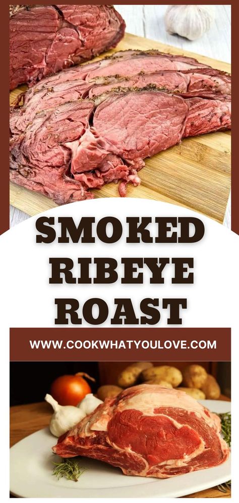 Two images of smoked ribeye roast the top of it sliced on a cutting board and the bottom of it on a white plate. Roast On The Smoker, Smoked Ribeye Roast, Beef Ribeye Roast, Smoked Prime Rib Roast, Baked Brisket, Rib Eye Recipes, Beef Rib Roast, On The Smoker, Traeger Grill Recipes