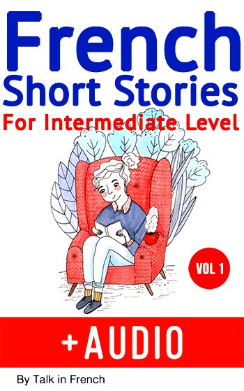 French Short Stories Intermediate Free Audiobook - Talk in French Learning France, French Short Stories, French Stories, Study French, French Language Lessons, French Movies, Listening Comprehension, French Expressions, Free In French