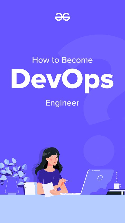 DevOps Engineer 
Roadmap to DevOps
Tips & Tricks Practice Coding, Devops Engineer, Basic Computer Programming, Basic Computer, Engineering Jobs, Computer Programming, Marketing Jobs, Interview Questions, Self Improvement Tips