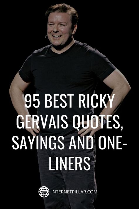 95 Best Ricky Gervais Quotes, Sayings and One-Liners - #quotes #bestquotes #dailyquotes #sayings #captions #famousquotes #deepquotes #powerfulquotes #lifequotes #inspiration #motivation #internetpillar Ricky Gervais Quotes Funny, One Liner Motivational Quotes, Best One Liners Quotes, Funny One Liners Quotes, Motivational One Liners, Deep One Liners, Ricky Gervais Quotes, One Liners Quotes, Great Man Quotes