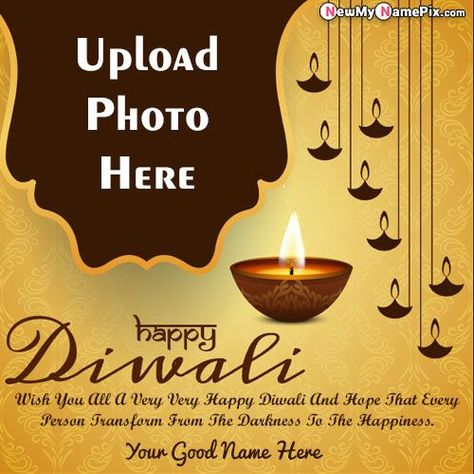 Latest Happy Diwali Greeting Card Photo And Name Wishes Online Editing Option Tools. Upload My Pics With Name Write Easy Create Shubh Deepawali Festival of Light Beautiful Frame Wi... Diwali Greeting Cards With Photo, Diwali Wishes With Name And Photo, Deepawali Wishing, Diwali Wishes With Name Edit, Diwali Message Greeting Card, Deepawali Poster, Diwali Wishes Card, Diwali Greetings With Name, Diwali Wishes With Name