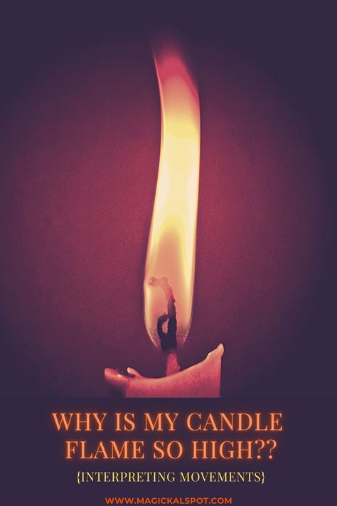 In this article, we'll answer on a question Why is my Candle Flame so High and explain when and how does it happen! Flame Meaning Witch, Flame Reading Candle, Reading Flames, Fire Scrying, Candles Flame Meaning, Flames Meaning, Candle Meaning, Candle Reading, Long Candles