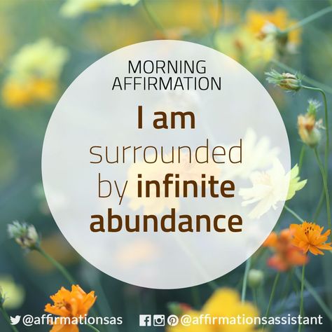 Affirmation:   "I am surrounded by infinite abundance"  #affirmation #affirmations #morningaffirmation #morningaffirmations #positiveaffirmations #positive #joytrain #successtrain #happiness #motivation #motivational Infinite Abundance, Happiness Motivation, Positive Mantras, I Am Affirmations, Louise Hay, Attraction Quotes, Abundance Affirmations, Wealth Affirmations, Daily Positive Affirmations