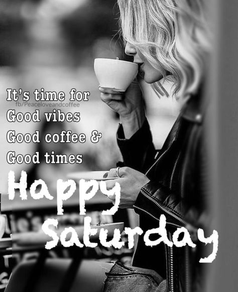 Saturday Morning Greetings, Saturday Morning Quotes, Happy Saturday Quotes, Saturday Coffee, Good Morning Happy Saturday, Saturday Quotes, Morning Memes, Happy Weekend Quotes, Weekend Quotes