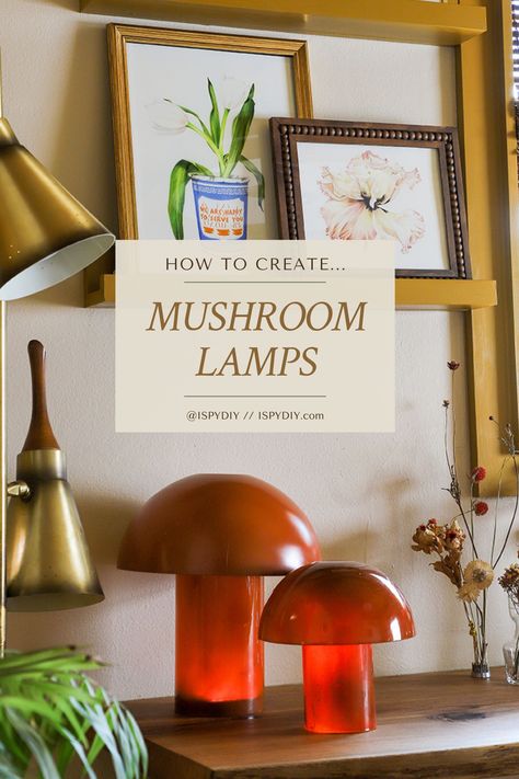 DIY Mushroom Lamp | As Seen on Makeover By Monday - I SPY DIY Mushroom Lights Diy, Mushroom Lamp Diy, Jenni Yolo, Diy Mushroom Lamp, Diy Mushroom, Glass Spray Paint, Mushroom Lamps, Diy Mid Century, I Spy Diy