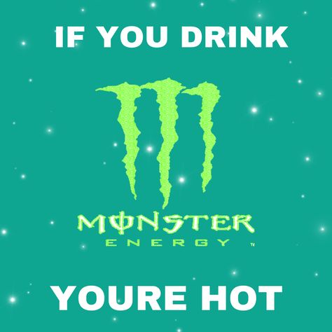 Monster Drink Poster, Monster Drink Drawing, Monster Drink, Monster Decorations, 5 A Day, Monster Crafts, Monster Energy Drink, In Memes, Funny Profile