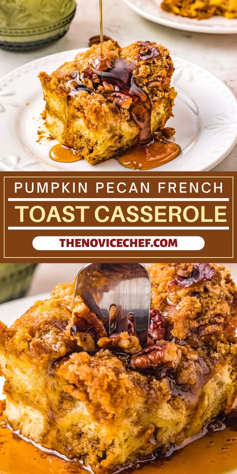 Pumpkin Pie French Toast Casserole, Pumpkin Spice French Toast Casserole, Fall French Toast, Pecan French Toast Casserole, Pumpkin Spice French Toast, Pecan French Toast, Breakfast Classic, Autumn Spices, Pumpkin French Toast Casserole