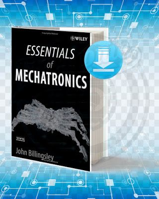 Free Book Essentials of Mechatronics First Edition By John Billingsley pdf. Mechatronics Engineering, Learn Robotics, Teaching Math Strategies, Information Technology Logo, Book Essentials, Teaching Lessons, Electronics Projects Diy, The Crossroads, Engineering Technology