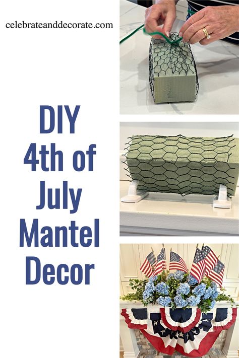 DIY 4th of July Mantel Decor Creative Floral Arrangements, Fourth Of July Banner, Dry Floral Foam, Patriotic Bunting, Mantel Decor Ideas, Summer Tablescapes, Blue Hydrangeas, Artificial Foliage, Foam Blocks