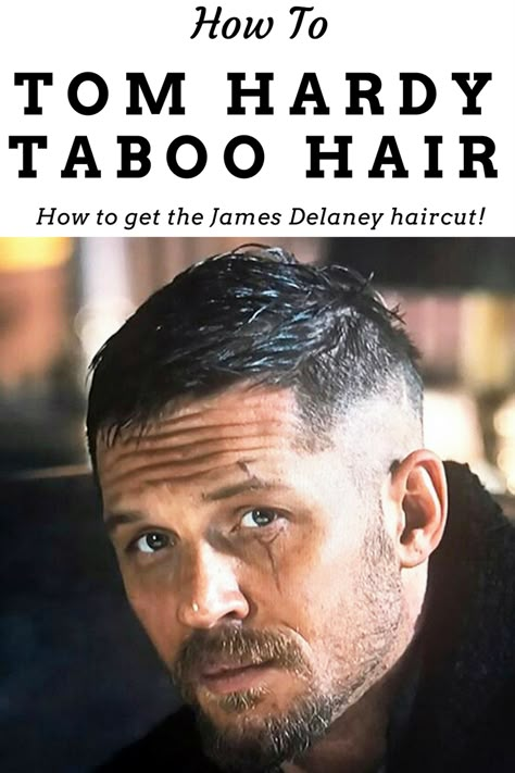 How to get the James Delaney haircut - how to style, and what to ask your barber for! Tom Hardy Taboo Haircut, Tom Hardy Taboo, Tom Hardy Beard, Undercut Hairstyles For Men, Tom Hardy Haircut, James Delaney, Mens Medium Length Hairstyles, The Haircut, Fresh Hair