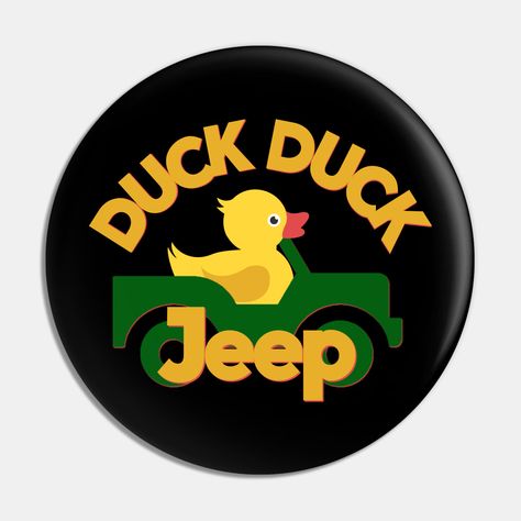 Duck Sayings, Jeep Birthday Party, Jeep Birthday, Duck Duck Jeep, Duck Duck Goose, Rubber Duckies, Laser Cut Wood Crafts, Duck Duck, Jeep Girl