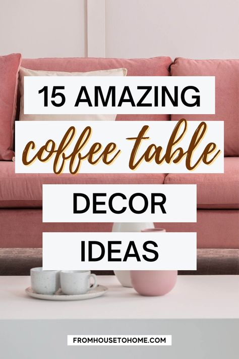 Need some inspiration for decorating your coffee table to make it look beautiful? Here are 15 tips on how you can style and design a gorgeous living room centerpiece. | My Living Room Mood Board Coffee Table Vignettes Living Rooms, Deco For Coffee Tables, Coffee Table Scapes Ideas, Decorations For Coffee Table Ideas, Cocktail Table Decor Living Room Ideas, Style Coffee Table Decorating Ideas, Coffee Table Decor Ideas Centerpieces, Table Decorations Coffee Tables, Accessorizing Coffee Tables