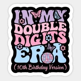 GROOVY IN MY DOUBLE DIGITS ERA 10TH BIRTHDAY - In My Double Digits Era - T-Shirt | TeePublic Double Digit Birthday Ideas, 10th Birthday, Mom Shirts, Turn Ons, Birthday, 10 Things, T Shirt