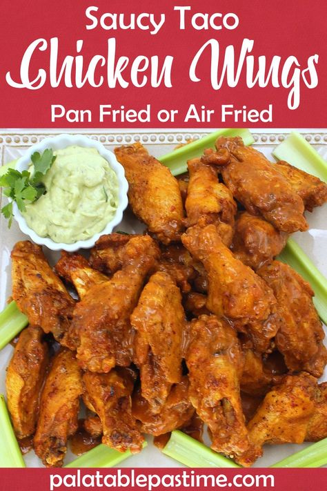 Saucy Taco Chicken Wings can  be  air-fried or pan-fried with equally delicious  results tossed  in a mildly spicy Tex-Mex style wing sauce. Korean Chicken Wings, Veggie Fajitas, Taco Chicken, Fried Tacos, Chicken Wing Sauces, Buffalo Chicken Wings, Smart Oven, Wing Sauce, Slow Cookers