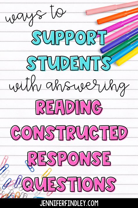 Ways to Support Students with Constructed Response Reading Questions Short Constructed Response Anchor Chart, Constructed Response Anchor Chart, Cer Writing, Reading Response Questions, High School Posters, Third Grade Worksheets, Reading Questions, Response To Intervention, Constructed Response