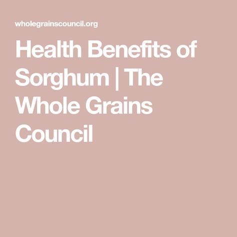 Sorghum Benefits Health, Sorghum Benefits, Sorghum Flour, Whole Grains, University Of Missouri, Healing Food, Scientists, Health Benefits, Missouri