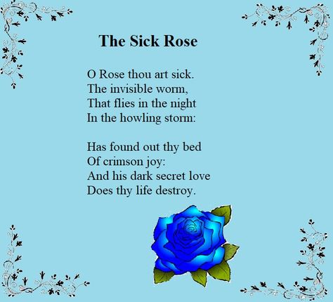 "The Sick Rose" is a #poem by William Blake. The first publication was in 1794 Rose Poems, Rose Williams, William Black, William Blake, Secret Love, Song Quotes, Food For Thought, Back To School, Poetry