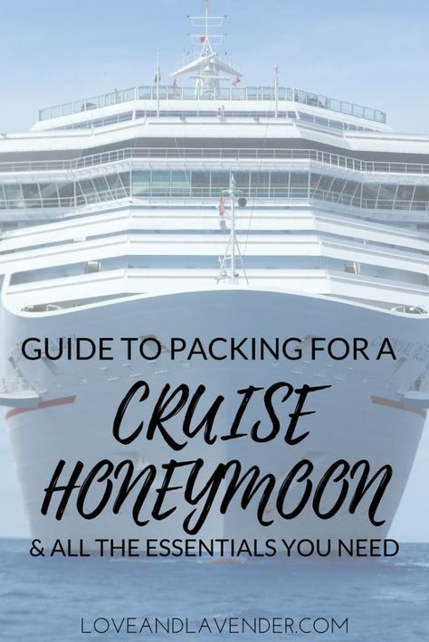 Cruise Honeymoon, Honeymoon Packing List, Honeymoon Packing, Honeymoon Cruise, Honeymoon Planning, Packing For A Cruise, April Wedding, Best Honeymoon, Dos And Don'ts