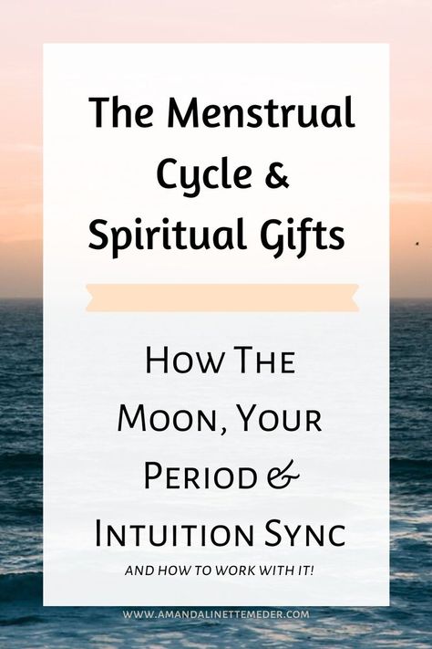 The Menstrual Cycle & Spiritual Gifts - How The Moon, Your Period, And Intuition Sync — Amanda Linette Meder Full Moon Meaning, Menstruation Cycle, Period Cycle, Moon Meaning, The Menstrual Cycle, Womb Healing, Moon Time, Ocean Horizon, Spiritual Awakening Signs