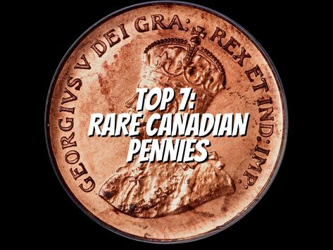 Top 7: Rare Canadian Pennies in 2024 5 Canadian Penny, Pennies Worth Money, Old Coins Value, Rare Pennies, Canadian Money, Canadian Coins, Coin Dealers, Sell Coins, Old Coins Worth Money