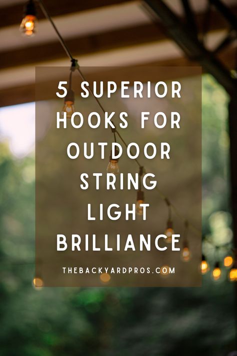 Best Way To Hang Outdoor String Lights, Hanging Outdoor Lights On Covered Patio, Ways To Hang String Lights Outdoor, How To String Lights In Backyard, Hanging String Lights Outdoor, Outdoor Patio Lights Hanging, How To Hang String Lights Indoor, How To Hang String Lights Outdoor, Front Porch String Light Ideas