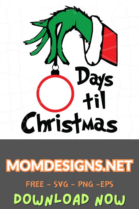 Grinch Christmas Countdown Svg, Grinch Hand, Grinch Hands, Svg Grinch, Grinch Svg, Days To Christmas, Days Till Christmas, Holiday Calendar, Days Until Christmas