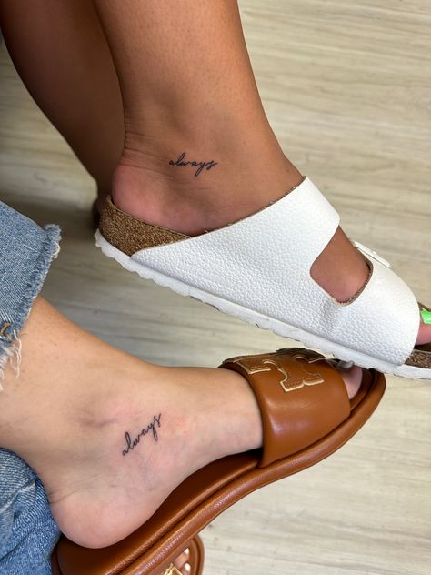 always in italics best friends forever and always tattoo bffs bffls Always Matching Tattoos, Matching Ankle Tattoos Friends, 444 Best Friend Tattoo Meaning, Small Tattoos For 3 Best Friends, Whenever Wherever Best Friend Tattoo, Best Friends Tattoos For 3, Invisible String Tattoo Best Friends, 3 Bestie Tattoos, Best Friend Quotes Tattoos