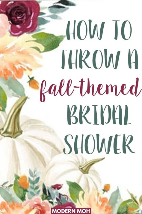 Bridal Shower Themes For Fall, Fall Themed Wedding Shower Ideas, Fall Shower Ideas Bridal, Fall Shower Food, Fall Couples Shower Ideas, Bridal Shower Ideas Themed Fall, Fall Bridal Shower Ideas Food, Fall Bridal Shower Food Ideas, Fall Bridal Shower Games