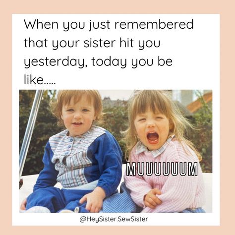 “When you just remembered your sister hit you yesterday, today you be like…..Muuuuuuum” PIN & SHARE with your sibling if you can relate - it’s time to own up 🤣 was it you or your sibling who used to do this? SHARE with your mum too, if you are lucky enough to have her here - because she sure will remember 🤣🤣 #heysistersewsister #hellonicethreads #customembroidery #sweaterweather #siblingmemes #siblinglove #sistermemes #funnymemes Sister Memes Funny, Sister Meme, Hey Sister, Sibling Memes, Sister Quotes, Your Mum, Movie Theater, Custom Embroidery, Memes Funny