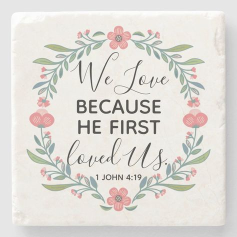 We Love Because He First Loved Us Stone Coaster We Love Because He First Loved Us, Church Bulletin Boards, He First Loved Us, Flask Bottle, Church Bulletin, Acrylic Painting Flowers, Coffee Cup Design, Painting Flowers, Stone Coasters