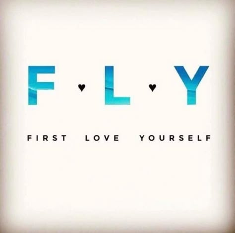 F.l.y First Love Yourself Tattoo, Wings Quotes Inspiration, Insect Quotes, Wind Tattoo Ideas, Flight Quotes, First Love Yourself, Thoughts For The Day, Wings Quotes, Adulting Quotes