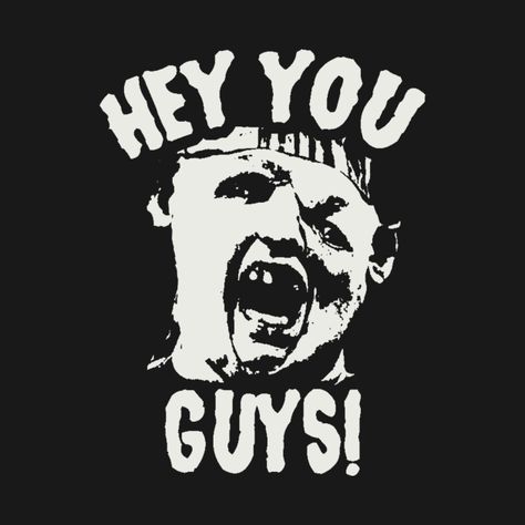 Goonies Never Say Die, The Goonies, Goonies, Hey You, Music Humor, Funny Movies, Pride Tshirts, Kids Stickers, Movie T Shirts