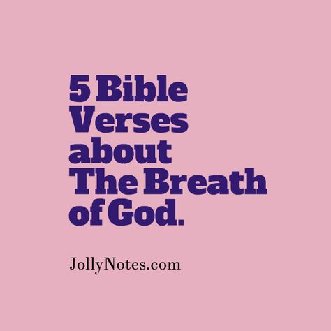 5 Bible Verses about The Breath of God. | Daily Bible Verse Blog Breathe Bible Verse, Biblical Quotes Inspirational, Memory Verses, Native American Quotes, Bible Notes, Joyce Meyer, Memory Verse, Biblical Quotes, Daily Bible Verse