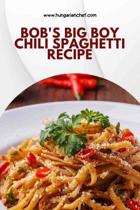 Bob's Big Boy Chili Spaghetti Recipe pin Big Boy Sauce Recipe, Hamburger Relish Recipe, Butter Bobs Famous Chili, Cpk Kung Pao Spaghetti Recipe, Chili Spaghetti Recipe, Bobby Flay Goulash, Calabrian Chili Recipes Bobby Flay, Bobby Flay Spaghetti Sauce, Chili Spaghetti