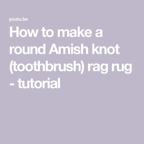 How to make a round Amish knot (toothbrush) rag rug - tutorial Amish Rag Rug, Amish Knot Rug, Amish Knot Rag Rug, Toothbrush Rag Rug, Make A Rug, Toothbrush Rug, Rag Rug Diy, Rag Rug Tutorial, Rope Rug