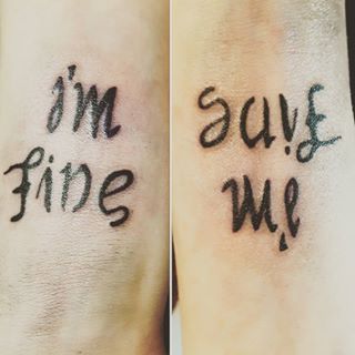 I'm fine. This is usually more likely to be untrue than true these days. Im Fine Save Me Tattoo, Im Fine Tattoo, Save Me Tattoo, Me Tattoo Ideas, Ambigram Tattoo, P Tattoo, Me Tattoo, Saved Tattoo, Bts Tattoos