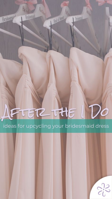 Being asked to stand by your bestie’s side on their big day is an honor. It also comes with a few requirements, one of those being buying a bridesmaid dress. But what happens to the dress after the big day? We’ve come up with a few ideas for upcycling your bridesmaid dress so you get a little more than one night out of it! Uses For Wedding Dress After Wedding, What To Do With Bridesmaid Dress After Wedding, Repurpose Bridesmaid Dress, Upcycled Bridesmaid Dress, Upcycle Bridesmaid Dress, Bridesmaids Dress Rack, What To Do With Wedding Dress Aftermini Weddign Dress, Bra Sewn Into Wedding Dress, Dress Upcycle