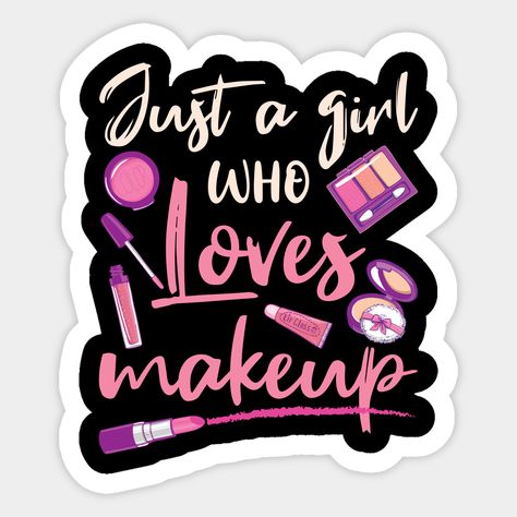 Makeup Stickers Aesthetic, Makeup Artist Aesthetic Wallpaper, I Am Just A Girl Sticker, Makeup Stickers Printable, Makeup Themed Birthday Party, Classy Stickers, Makeup Graphics, Makeup Artist Aesthetic, Sticker Design Ideas