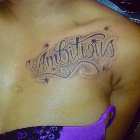 Ambitious Tattoo, Chest Tattoo, Tattoos And Piercings, Tatting, Tattoo Quotes, Piercings, Tattoos